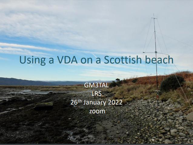 26 Jan 2022 – Using a VDA on a Scottish Beach Pt.2 – Malcolm Hamilton GM3TAL