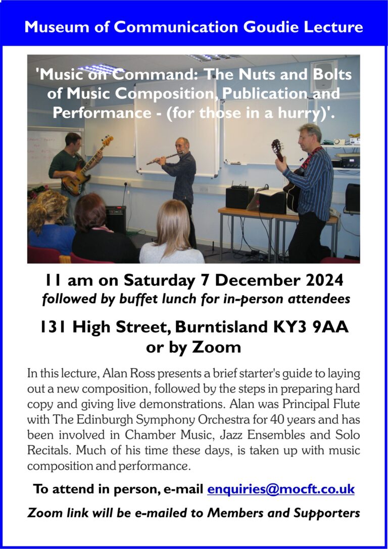 7 Dec 2024 – Goudie Lecture at MoC – “Music on Command” – Alan Ross.